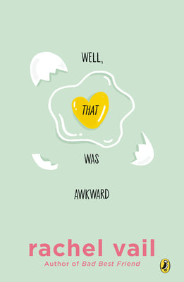 Book cover of Well, That Was Awkward by Vail, Rachel