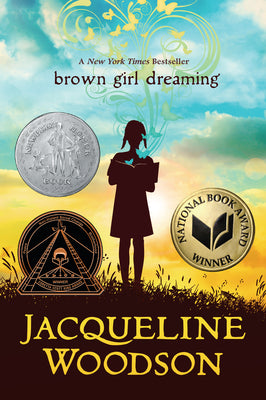 Book cover of Brown Girl Dreaming by Woodson, Jacqueline