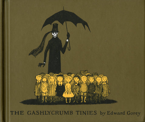 Book cover of The Gashlycrumb Tinies by Gorey, Edward