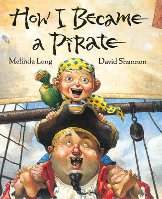 How I Became a Pirate by Long, Melinda book cover