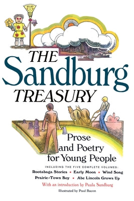 Book cover of The Sandburg Treasury: Prose and Poetry for Young People by Sandburg, Carl