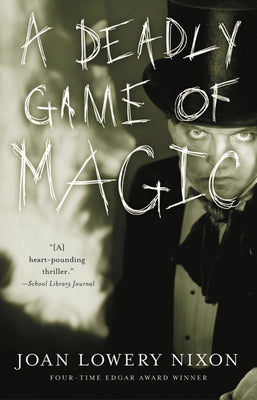 Book cover of A Deadly Game of Magic by Nixon, Joan Lowery