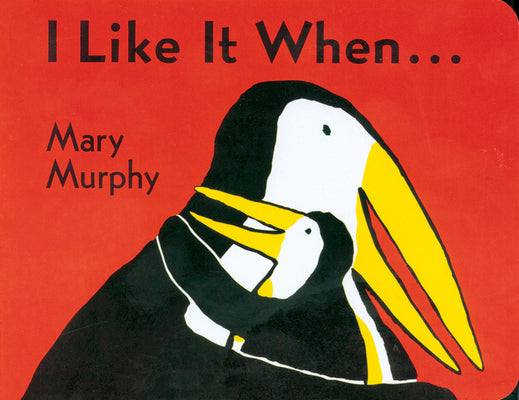 I Like It When . . . by Murphy, Mary book cover