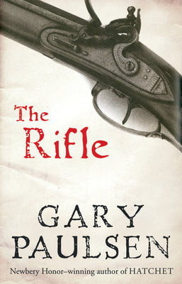 Book cover of The Rifle by Paulsen, Gary