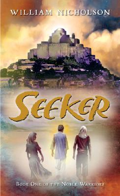 Book cover of Seeker: Book One of the Noble Warriors by Nicholson, William