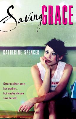 Book cover of Saving Grace by Spencer, Katherine