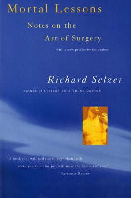 Mortal Lessons by Richard Selzer book cover