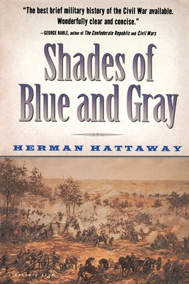 Book cover of Shades of Blue and Gray by Hattaway, Herman