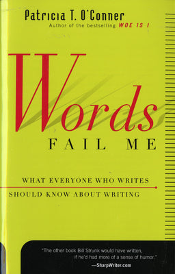 Book cover of Words Fail Me by O'Conner, Patricia T.