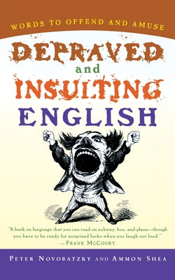 Book cover of Depraved and Insulting English by Novobatzky, Peter