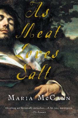 As Meat Loves Salt by Maria McCann book cover