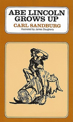 Abe Lincoln Grows Up by Carl Sandburg book cover