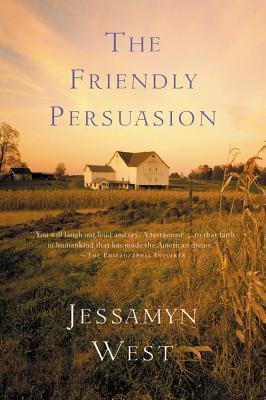 The Friendly Persuasion by Jessamyn West book cover