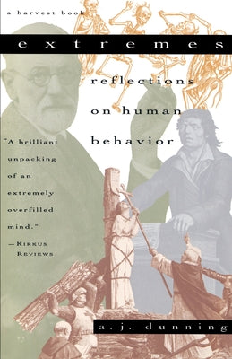 Book cover of Extremes: Reflections on Human Behavior by Dunning, A. J.