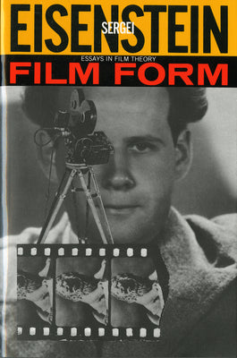 Book cover of Film Form: Essays in Film Theory by Eisenstein, Sergei