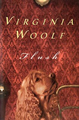 Flush: The Virginia Woolf Library Authorized Edition by Woolf, Virginia book cover