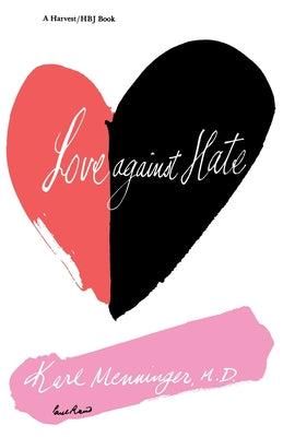 Book cover of Love Against Hate by Menninger, Karl
