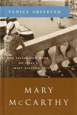 Book cover of Venice Observed by McCarthy, Mary