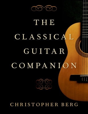 Book cover of Classical Guitar Companion by Berg, Christopher
