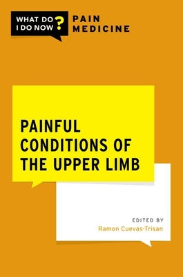 Book cover of Painful Conditions of the Upper Limb by Cuevas-Trisan, Ramon