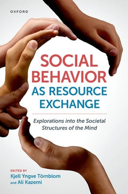 Book cover of Social Behavior as Resource Exchange: Explorations Into the Societal Structures of the Mind by T