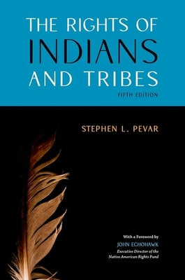 Book cover of The Rights of Indians and Tribes by Pevar, Stephen L.