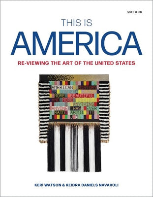 Book cover of This Is America: Re-Viewing the Art of the United States by Watson, Keri