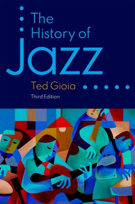 Book cover of The History of Jazz by Gioia, Ted