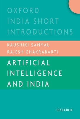Book cover of Artificial Intelligence and India (Oisi) by Sanyal, Kaushiki