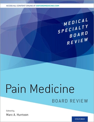 Book cover of Pain Medicine Board Review by Huntoon, Marc A.