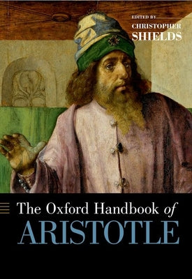 Book cover of The Oxford Handbook of Aristotle by Shields, Christopher