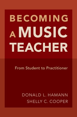 Book cover of Becoming a Music Teacher: From Student to Practitioner by Hamann, Donald L.