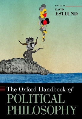 Book cover of The Oxford Handbook of Political Philosophy by Estlund, David