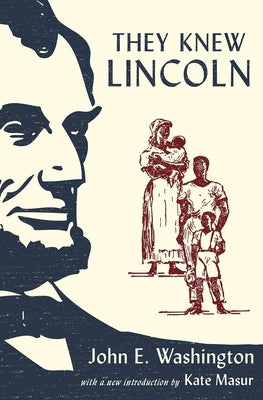 Book cover of They Knew Lincoln by Washington, John E.