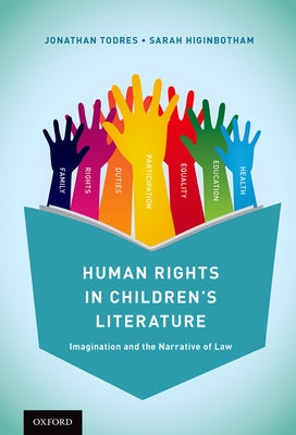 Book cover of Human Rights in Children's Literature: Imagination and the Narrative of Law by Todres, Jonathan