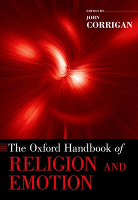 Book cover of Oxford Handbook of Religion and Emotion by Corrigan, John