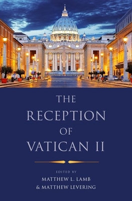 Book cover of The Reception of Vatican II by Lamb, Matthew L.