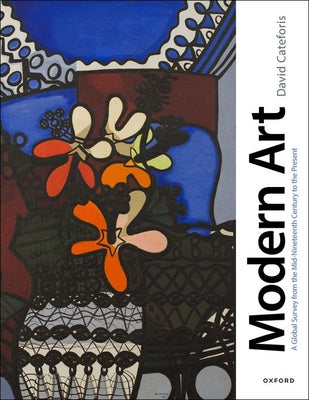 Book cover of Modern Art: A Global Survey from the Mid-Nineteenth Century to the Present by Cateforis, David