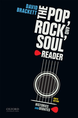 Book cover of The Pop, Rock, and Soul Reader: Histories and Debates by Brackett, David