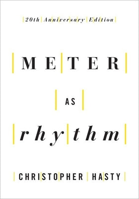 Book cover of Meter as Rhythm: 20th Anniversary Edition by Hasty, Christopher