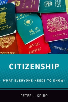 Book cover of Citizenship: What Everyone Needs to Know(R) by Spiro