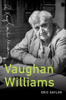 Book cover of Vaughan Williams by Saylor, Eric