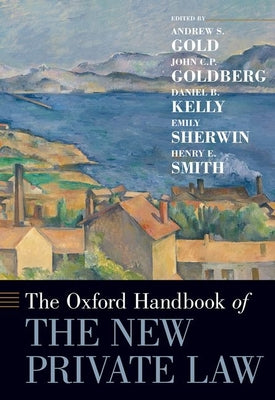 Book cover of The Oxford Handbook of the New Private Law by Gold, Andrew S.
