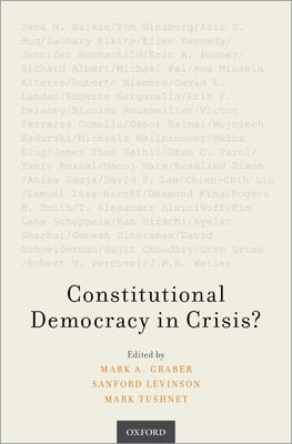 Book cover of Constitutional Democracy in Crisis? by Graber, Mark A.