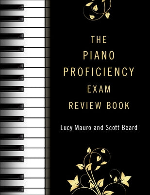 Book cover of Piano Proficiency Exam Review Book by Mauro, Lucy