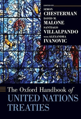 Book cover of The Oxford Handbook of United Nations Treaties by Chesterman, Simon