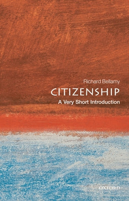 Book cover of Citizenship: A Very Short Introduction by Bellamy, Richard