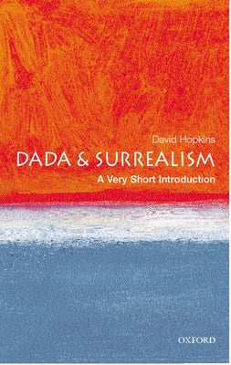 Book cover of Dada and Surrealism by Hopkins, David