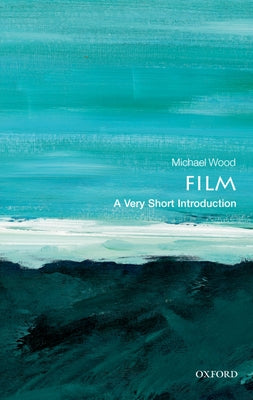 Book cover of Film: A Very Short Introduction by Wood, Michael