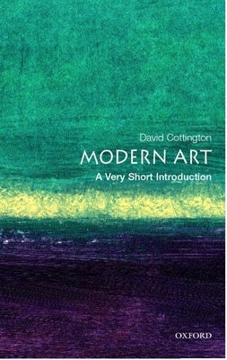 Book cover of Modern Art: A Very Short Introduction by Cottington, David